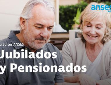 Créditos ANSES para Jubilados y Pensionistas: Tu Oportunidad Financiera